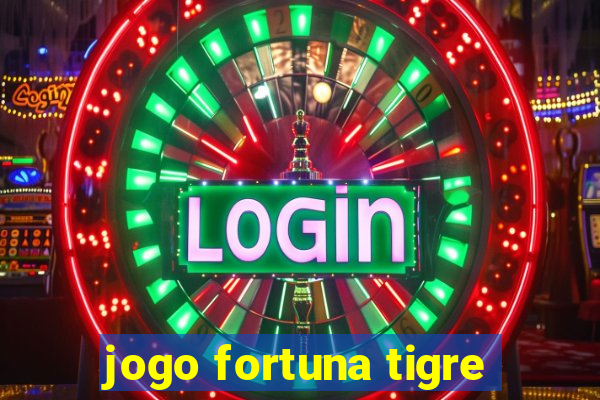 jogo fortuna tigre